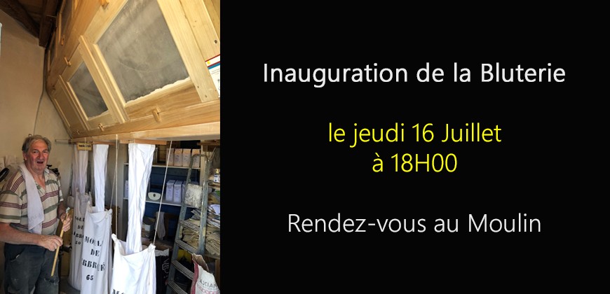 Inauguration de la bluterie